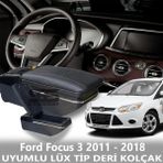 Ford Focus 3 2011 - 2018 Uyumlu Premium Deri Kol Dayama Kolçak Lüx Tip - Krom Siyah