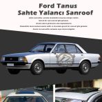 Ford Tanus Parlak Siyah Yalanci Cakma Sahte Sunroof