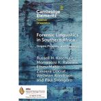 Forensic Linguistics in Southern Africa: Origins, Progress, and Prospects