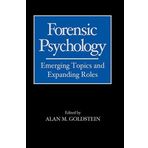 Forensic Psychology: Emerging Topics and Expanding Roles (2006-08-11)