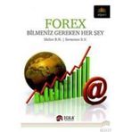 FOREX BILMENIZ GEREKEN HER ŞEY - SHILOV B. N.;SEMENOV S. N.