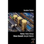 Forex : Yalan Dünya Hisse Senedi : Gerçek Yatırım