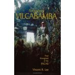 Forgotten Vilcabamba: Final Stronghold of the Incas (None, 1) by Vincent R. Lee (22-Jun-1905) Paperback