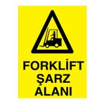 Forklft Şarz Alanı Uyarı Tabelası - 70x100 Alüminyum Kompozit Panel - F17