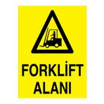 Forklift Alanı Uyarı Tabelası - 35x50 Foreks - F4