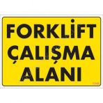 Forklift Çalışma Alanı Sarı Uyarı Levhası 25x35 Kod1346