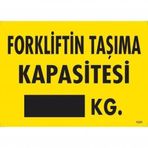 Forkliftin Taşıma Kapasitesi Uyarı Levhası 25x35 Kod1331