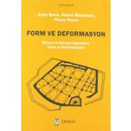 Form ve Deformasyon: Mimari ve Kentsel Nesnelerin Form ve Deformasyonu