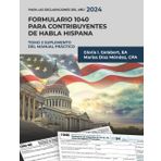 Formulario 1040 para contribuyentes de habla hispana: Tomo 2-Suplemento del manual práctico (SERIE FORMULARIO 1040)