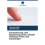 Formulierung und Bewertung eines schnell löslichen Films von Lamotrigin