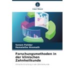 Forschungsmethoden in der klinischen Zahnheilkunde