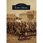 Fort Myer (Images of America) by John Michael (2011-06-13)
