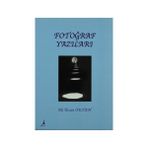FOTOĞRAF YAZILARI - ALI İHSAN ÖKTEN