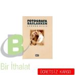 Fotoğrafa Başlarken - Levend Kılıç