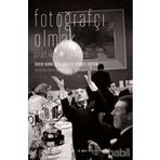 FOTOĞRAFÇI OLMAK - DAVID HURN, BILL JAY