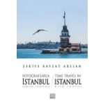 Fotoğraflarla İstanbul - Zekiye Bayzat Arslan