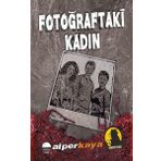 Fotoğraftaki Kadın - Komiser Tahsin - Alper Kaya