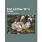 Four Months Afoot in Spain