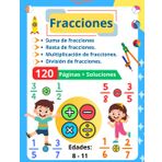 Fracciones: Suma, Resta, Multiplicación, División - Ejercicios Corregidos para Edades 8-11