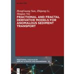 Fractional and Fractal Derivative Models for Anomalous Sediment Transport