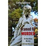 [Framed for Murder: Volume 1 (An Anna Nolan Mystery)] [By: Spencer, Cathy] [October, 2013]