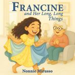 Francine and Her Long, Long Things