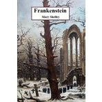 Frankenstein: Edizione integrale del 1818 con doppia prefazione, approfondimenti, note esplicative e immagini