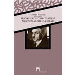 Frankfurt Seyahatnamesi Mektuplar Mülakatlar - Ahmet Haşim