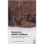 Fransa'nın Hilafet Politikası-Tarih Serisi 2