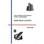 Fransız Edebiyatından Örneklerle Terimler ve Söz Sanatları Edebi Üslup/Stilistik