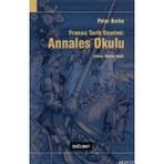 FRANSIZ TARIH DEVRIMI: ANNALES OKULU - PETER BURKE