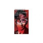 Franz Kafka Ceza Kolonisinde ve Diğer Öyküler İş Bankası Kültür Yayınları
