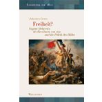 Freiheit?: Eugène Delacroix, die Revolution von 1830 und die Politik der Bilder (Ästhetik um 1800): 17