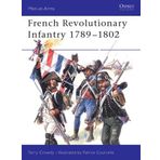 French Revolutionary Infantry 1789-1802 (Men-at-arms) by Terry Crowdy (18-Feb-2004) Paperback