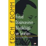 FREUD DÜŞÜNCESİNİN BÜYÜKLÜĞÜ VE SINIRLARI - ERICH FROMM