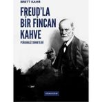 Freud’la Bir Fincan Kahve - Brett Kahr