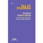 Freud'un Makara Oyunu - Talat Parman