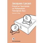 Freud’un Teorisinde ve Psikanalizin Tekniğinde Ben - Jacques Lacan