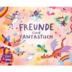 Freunde sind fantastisch! – Das Freundebuch: Das Freundebuch für die Grundschule mit vielen zauberhaften Mitmachseiten zum Ausfüllen und Gestalten