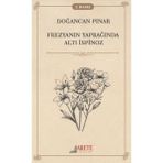 Frezyanın Yaprağında Altı İspinoz / Doğancan Pınar