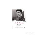 Frida Kahlo Aşk ve Acı - Rauda Jamis