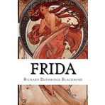 Frida; or, The Lover´s Leap, a Legend of the West Country-R. D. Blackmore