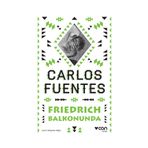 Friedrich Balkonunda - Carlos Fuentes
