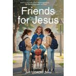 Friends for Jesus: Super Sister Adventures Book 3