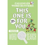 Friends Word Search Puzzle Book: Easy-To-Read Print Word Searches About Friends, Friends Puzzle Game, Friends Jigsaw Puzzle | 6x9 Inches, 110 Pages | ... Vacations, Holidays And Free Times