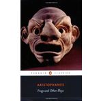 Frogs and Other Plays - Aristophanes