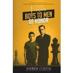 From Boys to Men of Honor: A Father’s Guide to Raising Sons into Purpose-Driven Leaders of Integrity, Courage, and Character