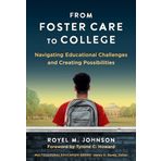 From Foster Care to College: Navigating Educational Challenges and Creating Possibilities
