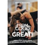 From Good to Great! Unlocking Excellence in Reformer Pilates Instruction