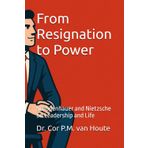 From Resignation to Power: Schopenhauer and Nietzsche on Leadership and Life: 15